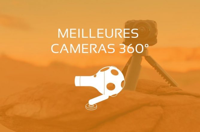 Caméra 360° : Comparatif des Meilleures Caméras 360 Degrés 2021