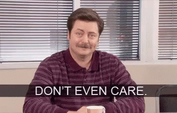 Parks and Recreation gif dont care